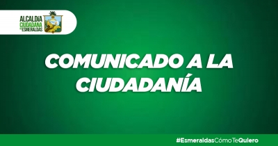 Comunicado a la ciudadan&iacute;a